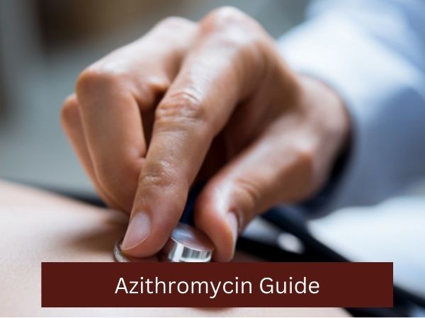 Azithromycin Guide