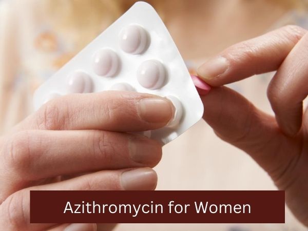Azithromycin for Women