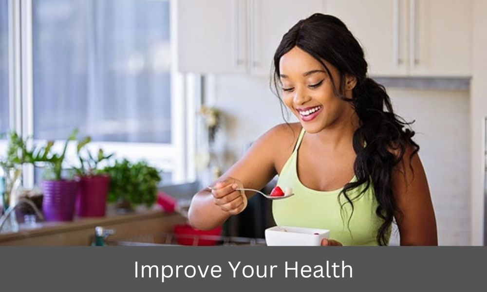 Improve Your Health